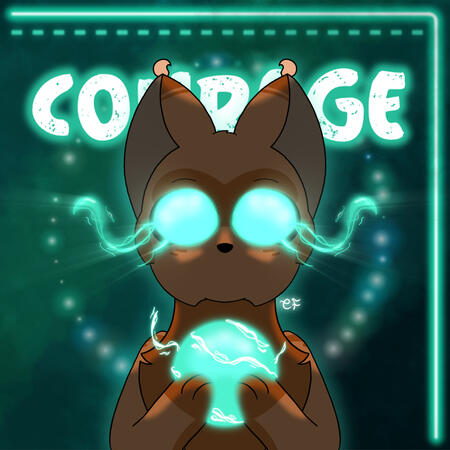 courage